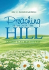 Image for Preaching from Over the Hill : An Old Man Has His Say
