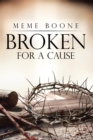 Image for Broken for a Cause