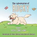 Image for The Adventures of Rocky : Book 1 Rocky Comes Home
