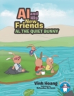 Image for Al and His New Friends : Al the Quiet Bunny