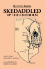 Image for Skedaddled: Up the Chisholm