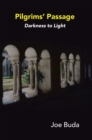 Image for Pilgrims Passage: Darkness to Light