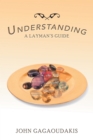 Image for Understanding: A Layman&#39;S Guide