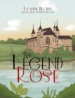 Image for The Legend of the Rose