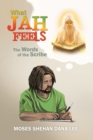 Image for What Jah Feels: The Words of the Scribe