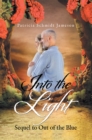 Image for Into the Light: Sequel to out of the Blue