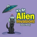 Image for It&#39;s an Alien Invasion!
