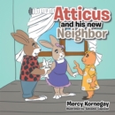Image for Atticus and His New Neighbor