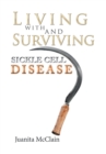 Image for Living with and Surviving Sickle Cell Disease