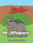 Image for Mr. Whiskers : My Shy Spring Friend