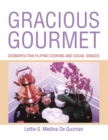 Image for Gracious Gourmet: Cosmopolitan Filipino Cooking and Social Graces