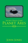 Image for Secret Peace Corp Planet Ares