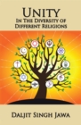 Image for Unity in the Diversity of Different Religions: A Compilation of Inspiring Quotes and Stories from Many Faiths