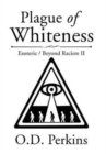Image for Plague of Whiteness