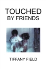 Image for Touched by Friends