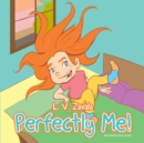 Image for Perfectly Me!