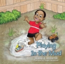 Image for Playing In the Mud