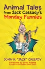 Image for Animal Tales from Jack Cassady&#39;s Monday Funnies