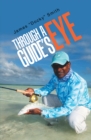 Image for Through a Guide&#39;s Eye