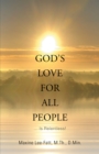 Image for God&#39;S Love for All People . .: ... Is Relentless!