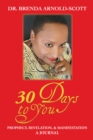 Image for 30 Days to You: Prophecy, Revelation, and Manifestation