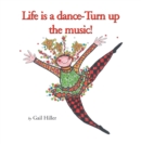 Image for Life Is a Dance - Turn Up the Music
