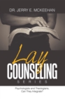 Image for Lay Counseling Series: Psychologists and Theologians, Can They Integrate?