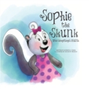 Image for Sophie the Skunk Who Sometimes Stunk