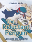 Image for The Reluctant Penguin : Love and Ski Jumping