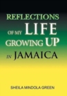 Image for Reflections of My Life Growing Up in Jamaica