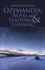 Image for Ozymandia: Notes on Teaching &amp; Learning