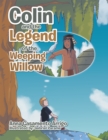 Image for Colin and the Legend of the Weeping Willow