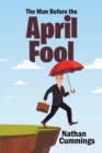 Image for Man Before the April Fool