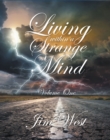 Image for Living Within a Strange Mind: Volume One
