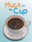 Image for Muck In My Cup
