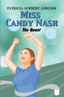 Image for Miss Candy Nash: The Quest