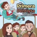 Image for Mi Primera Visita Al Dentista