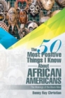 Image for The 50 Most Positive Things I Know About African Americans