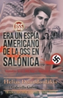 Image for Era Un Espi&#39;A Americano De La Oss En Salo&#39;Nica: Trained to Be an Oss Spy - Spanish Edition