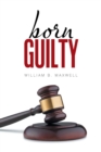 Image for Born Guilty
