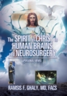 Image for The Spirit of Christ in Human Brains and Neurosurgery : Personal Views