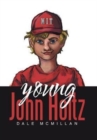 Image for Young John Holtz