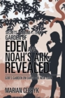 Image for Secrets-from-the Garden of Eden and Noah&#39;s Ark Revealed