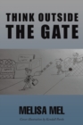 Image for Think Outside the Gate