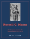 Image for Russell C. Means: The European Ancestry of a Militant Indian (1939-2012)