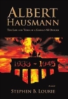Image for Albert Hausmann : The Life and Times of a German SS Officer