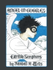 Image for Angel in Goggles: Earthly Scriptures
