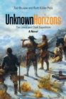 Image for Unknown Horizons : The Lewis and Clark Expedition a Novel