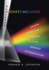 Image for Genres Melange : Humor, Word Play, Personae, Sonnets, Fiction, Memoirs, Interpretation