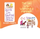 Image for The Girl Who Wanted a Pumpkin